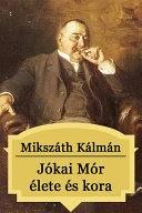 Mikszáth Kálmán: Jókai Mór élete és kora Olvasókör, 2025. szeptember